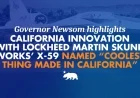 Governor Newsom Celebrates X-59 as “Coolest Made in California” Innovation