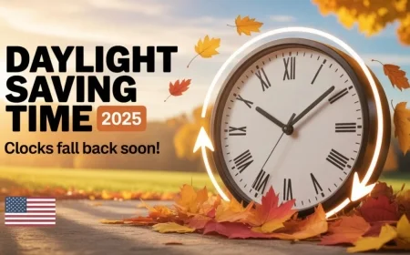 Daylight Saving 2025: Exact clock-change dates, what’s new this week, and how to prepare