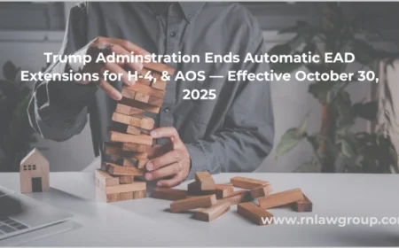 Trump Ends H-4, AOS EAD Automatic Extensions from October 30, 2025