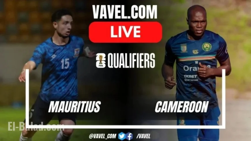 Mauritius vs Cameroon: Live Updates from 2026 World Cup Qualifiers