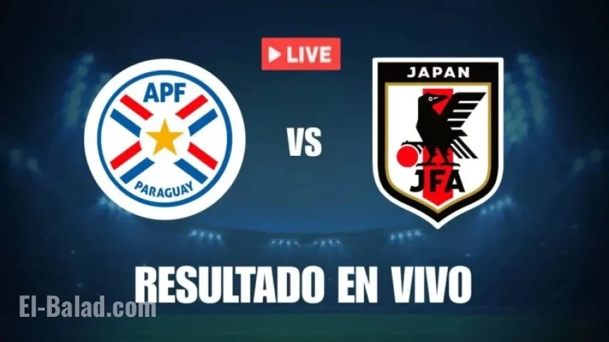 Live: Paraguay vs Japan Friendly – Scores and Highlights