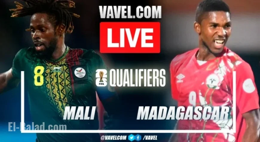 Live Score Updates: Mali vs Madagascar in 2026 World Cup Qualifier