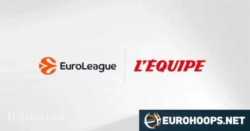 Euroleague Basketball, L’Equipe Secure Broadcast Deal for EuroLeague Games