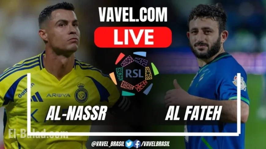 Live Score: Al-Nassr Battles Al Fateh in Saudi Pro League Match