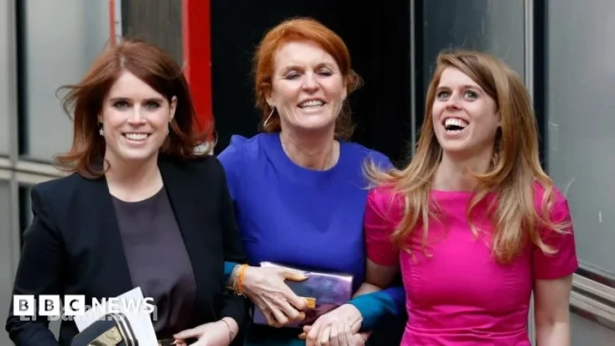 Future Plans Revealed for Sarah Ferguson, Eugenie, and Beatrice