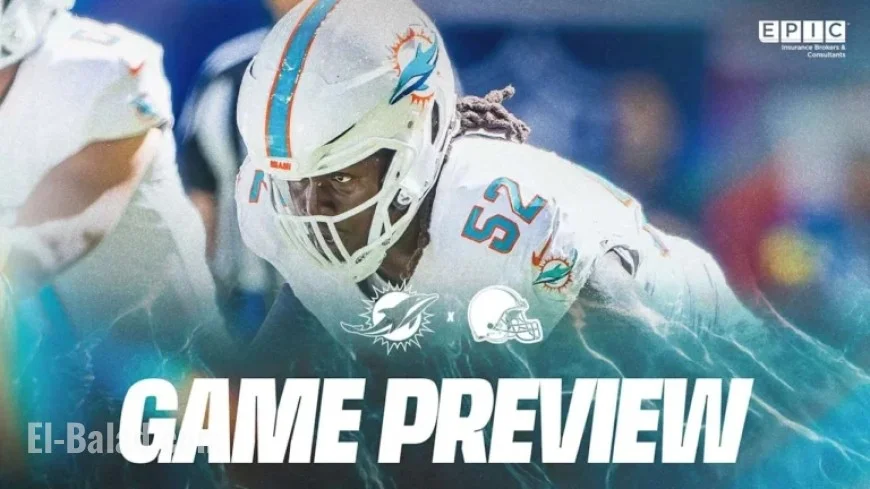 Miami Dolphins vs. Cleveland Browns: Game Preview and Analysis