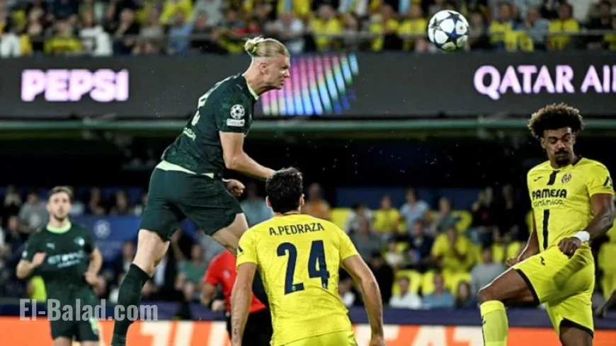 Villarreal vs Manchester City: Live Champions League Action Today