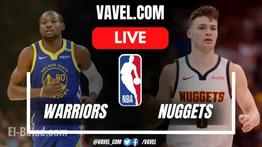 Live Score Updates: Golden State Warriors Face Denver Nuggets in NBA Match