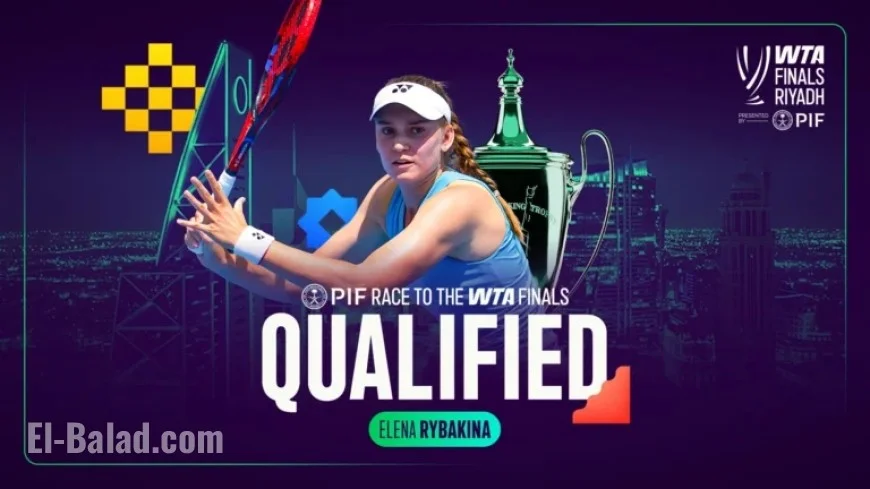 Rybakina Qualifies for WTA Finals, Joining Star-Studded Singles Field