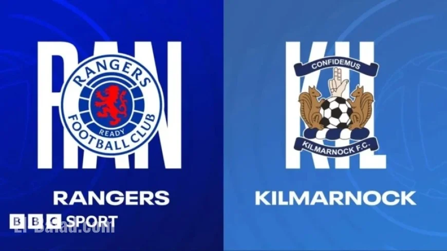 Rangers vs Kilmarnock: Live Updates, Team News, Reactions & Stats
