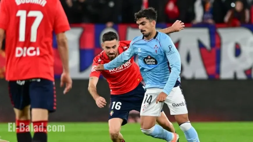 Live LaLiga EA Sports Match: Osasuna vs Celta de Vigo