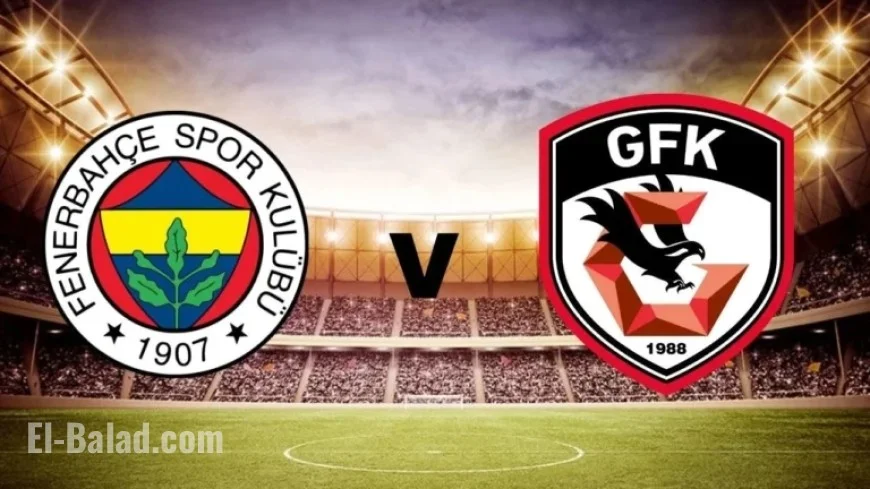 Fenerbahçe vs. Gaziantep FK: Starting Lineups Announced