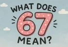 What does “67” mean? How “six seven” became 2025’s Word of the Year and the internet’s favorite nonsense