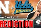 Adam Carriker Analyzes and Predicts Nebraska vs. UCLA Football Matchup
