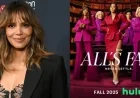 Halle Berry Exits Hulu’s ‘All’s Fair’: Here’s Why