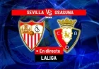 Live: Sevilla vs. Osasuna Clash Today in LaLiga EA Sports