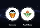 Real Betis Battles Valencia CF in LaLiga Clash