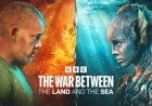 “The War Between Land and Sea Premieres on BBC iPlayer, BBC One Dec 7”