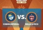 Cobán Imperial Faces Malacateco in Apertura 2025 Jornada 20 Clash