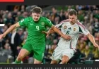 Hungary and Ireland Clash in UEFA Qualifiers ‘Final Showdown’