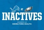 Lions vs. Eagles: Inactive Players Announced