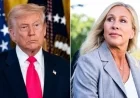 President Trump Criticizes Republican Rep. Marjorie Taylor Greene
