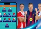 Matchday 4 Tips for Women’s Champions League Fantasy Football