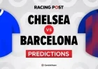 Chelsea vs Barcelona: Predictions, Team News, Betting Tips, Odds, and Bet Builder
