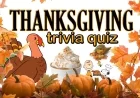 Thanksgiving trivia 2025: 33 fun questions (with answers) to liven up your feast