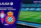 Celta vs Espanyol: How to Watch Today’s LaLiga EA Sports Match