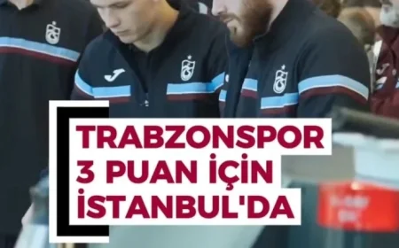 Trabzonspor Arrives in Istanbul Seeking Victory and 3 Points!