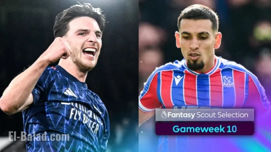 Gameweek 10: Top Fantasy Team Picks by Scouts