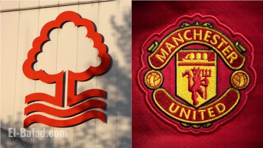 Nottingham Forest vs Man Utd: Preview, Predictions & Lineups Revealed