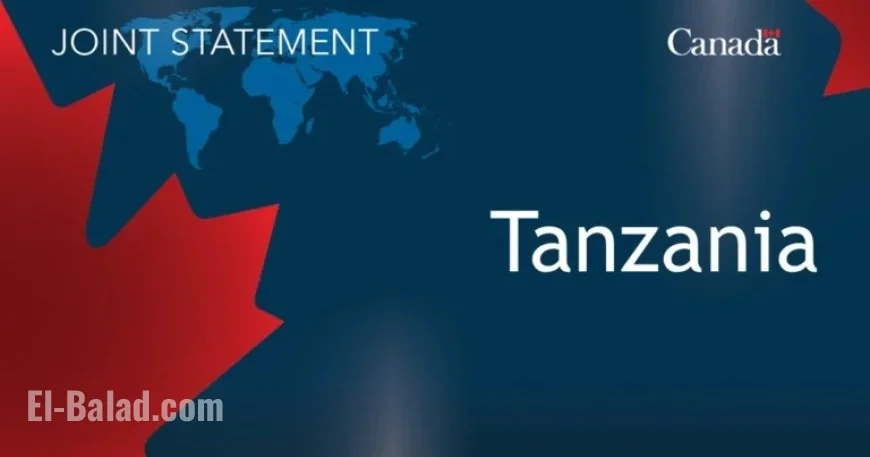 Canada, Norway, UK Foreign Ministers Issue Statement on Tanzania Situation