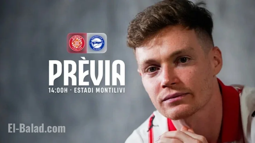 Girona vs Alavés: Montilivi Stadium Gears Up for Advancements