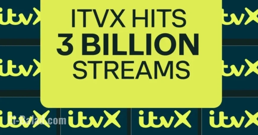 ITVX Breaks Streaming Records with 3 Billion Streams