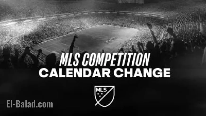 MLS Synchronizes Calendar with Global Soccer Leagues