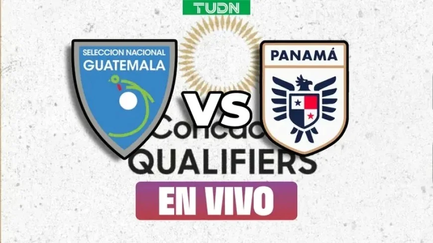 Live: Guatemala Faces Panama in Concacaf Qualifiers