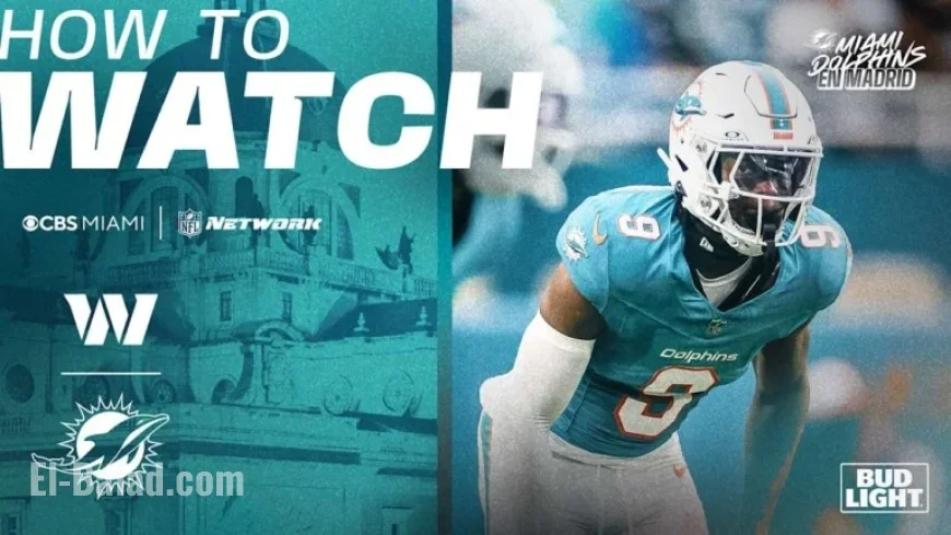 Watch Miami Dolphins vs. Washington Commanders Live Stream in Madrid