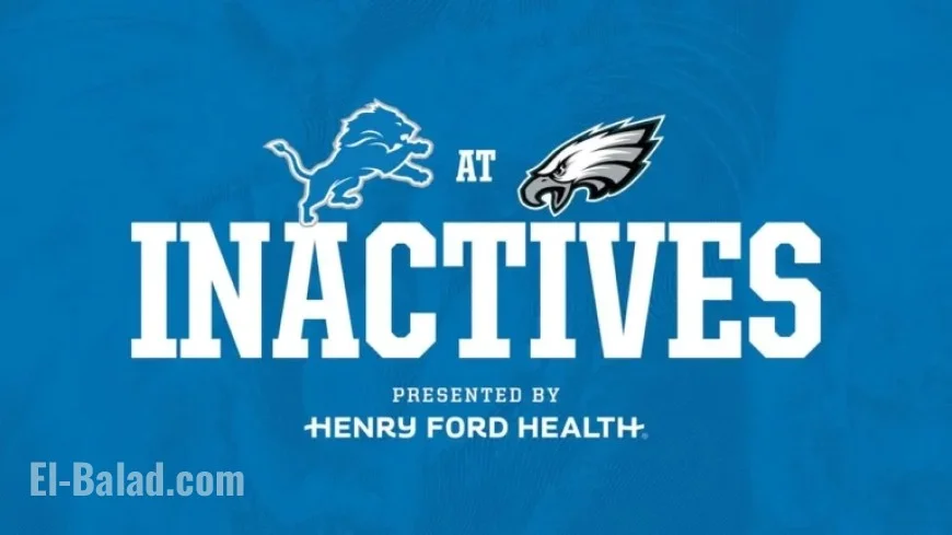 Lions vs. Eagles: Inactive Players Announced