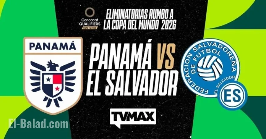 Live: Panama vs El Salvador in 2026 World Cup Qualifiers on TVMAX and TVN