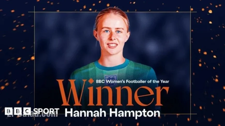 Hannah Hampton Crowned BBC Women’s Footballer of the Year