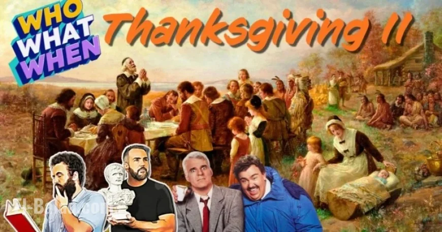 Thanksgiving II: What You Need to Know Now
