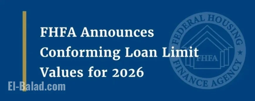FHFA Sets 2026 Conforming Loan Limits