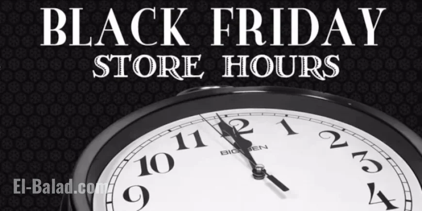 2025 Black Friday Store Hours Revealed