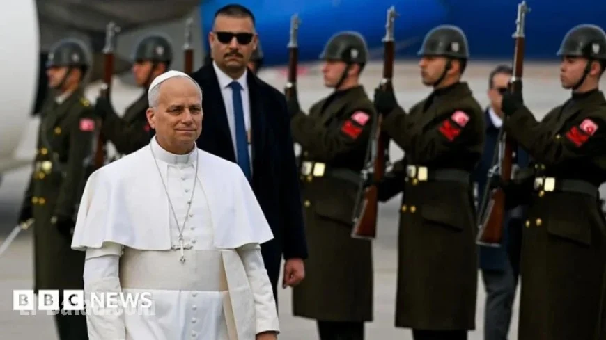 Pope Leo Visits Turkey on First Foreign Trip After Six-Month Papacy