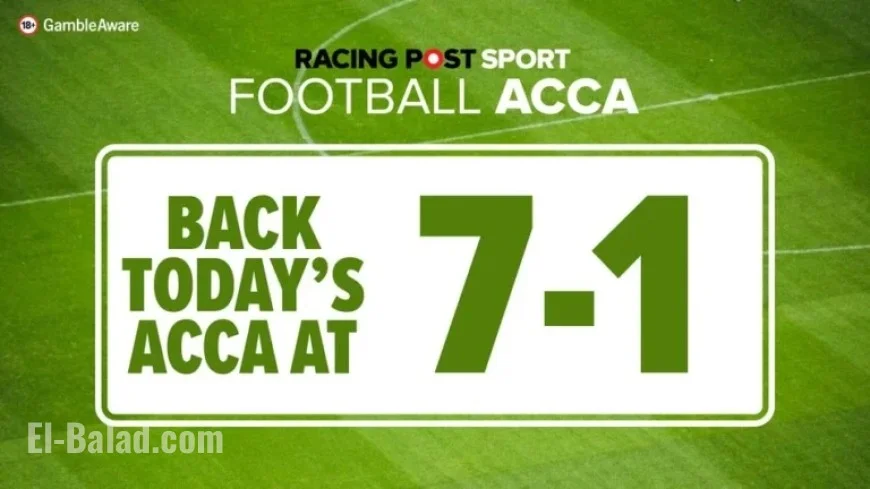 Thursday’s Football Accumulator Tips: Back 7-1 Odds with Bet365