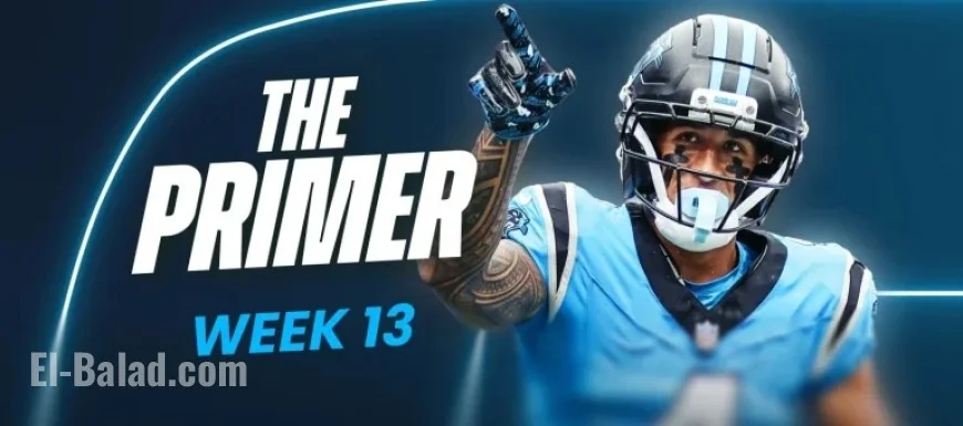 Week 13 Fantasy Football Primer: 2025 Edition