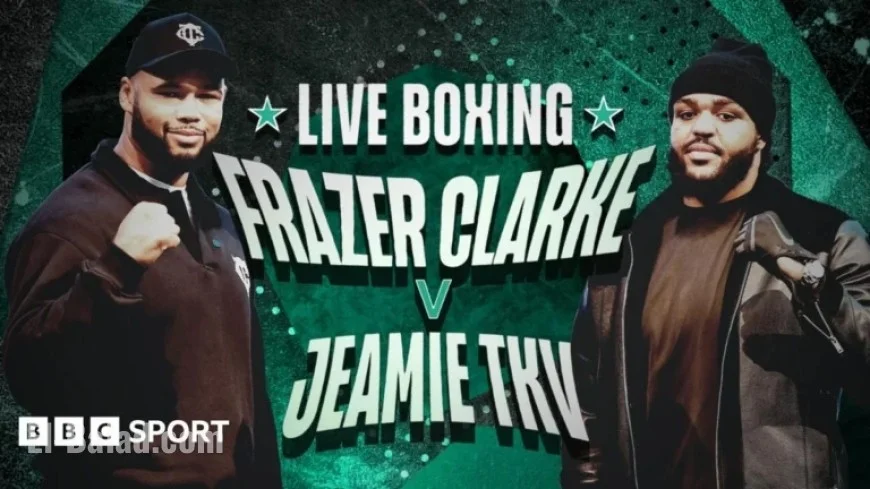 Clarke vs TKV: Live UK Boxing, Stream Details, Ringwalks & Undercard Results