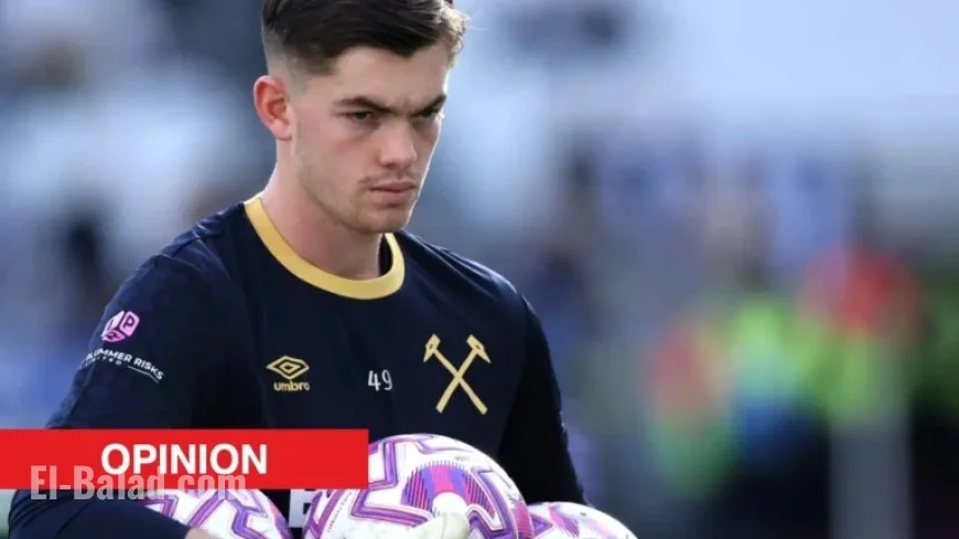 West Ham Faces Goalkeeper Dilemma as Youngster Considers Exit